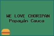 WE LOVE CHORIPAN Popayán Cauca