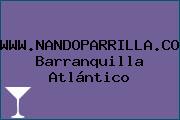 WWW.NANDOPARRILLA.COM Barranquilla Atlántico