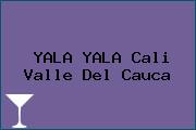 YALA YALA Cali Valle Del Cauca