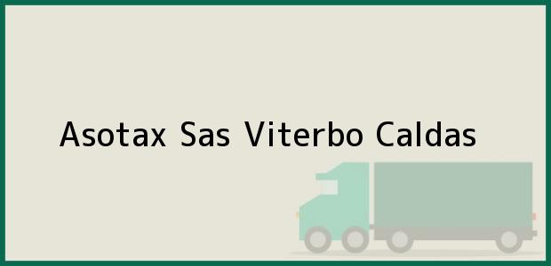 Teléfono, Dirección y otros datos de contacto para Asotax Sas, Viterbo, Caldas, Colombia
