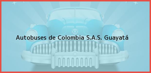 Teléfono, Dirección y otros datos de contacto para Autobuses de Colombia S.A.S., Guayatá, , Colombia