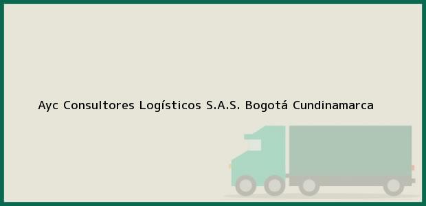 Teléfono, Dirección y otros datos de contacto para Ayc Consultores Logísticos S.A.S., Bogotá, Cundinamarca, Colombia