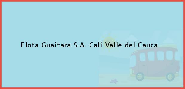 Teléfono, Dirección y otros datos de contacto para Flota Guaitara S.A., Cali, Valle del Cauca, Colombia