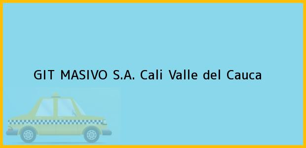 ver datos de contacto para git masivo s.a., cali, valle del cauca, colombia Teléfono, Dirección y otros datos de contacto para GIT MASIVO S.A., Cali, Valle del Cauca, Colombia
