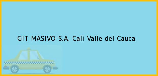 Teléfono, Dirección y otros datos de contacto para GIT MASIVO S.A., Cali, Valle del Cauca, Colombia