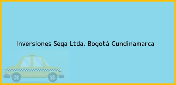 Teléfono, Dirección y otros datos de contacto para Inversiones Sega Ltda., Bogotá, Cundinamarca, Colombia