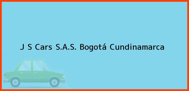 Teléfono, Dirección y otros datos de contacto para J S Cars S.A.S., Bogotá, Cundinamarca, Colombia