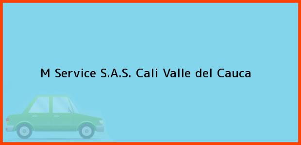 Teléfono, Dirección y otros datos de contacto para M Service S.A.S., Cali, Valle del Cauca, Colombia