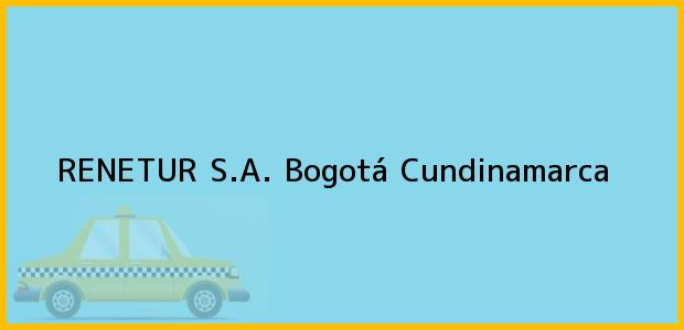 Teléfono, Dirección y otros datos de contacto para Renetur S.A., Bogotá, Cundinamarca, Colombia