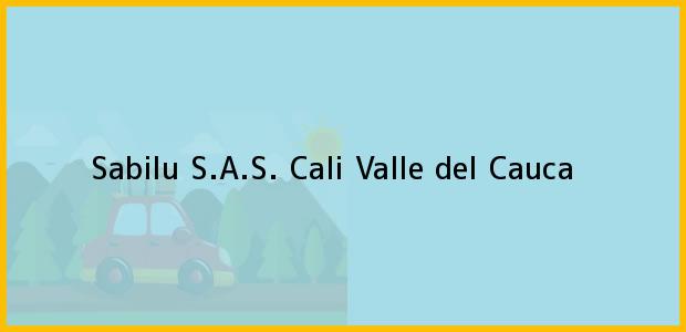 Teléfono, Dirección y otros datos de contacto para Sabilu S.A.S., Cali, Valle del Cauca, Colombia