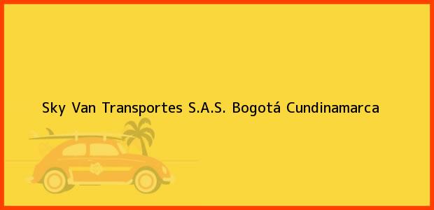Teléfono, Dirección y otros datos de contacto para Sky Van Transportes S.A.S., Bogotá, Cundinamarca, Colombia
