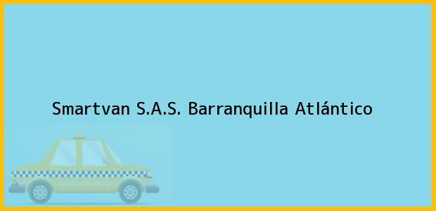Teléfono, Dirección y otros datos de contacto para Smartvan S.A.S., Barranquilla, Atlántico, Colombia