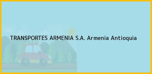 Teléfono, Dirección y otros datos de contacto para TRANSPORTES ARMENIA S.A., Armenia, Antioquia, Colombia