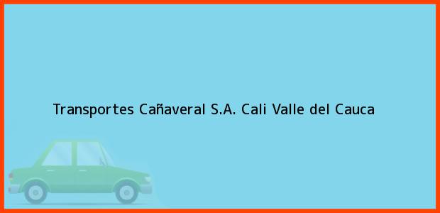 Teléfono, Dirección y otros datos de contacto para Transportes Cañaveral S.A., Cali, Valle del Cauca, Colombia