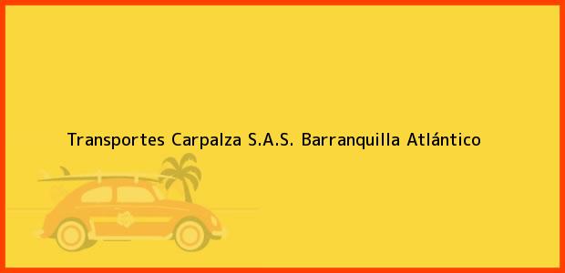 Teléfono, Dirección y otros datos de contacto para Transportes Carpalza S.A.S., Barranquilla, Atlántico, Colombia