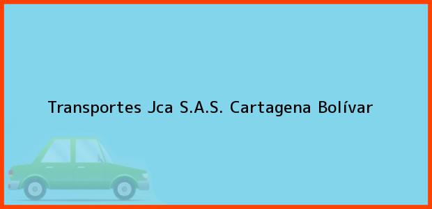 Teléfono, Dirección y otros datos de contacto para Transportes Jca S.A.S., Cartagena, Bolívar, Colombia