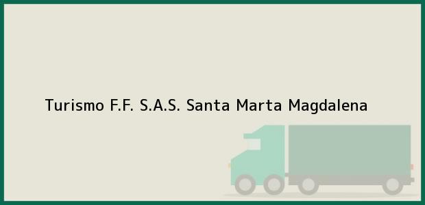 ver datos de contacto para turismo f.f. s.a.s., santa marta, magdalena, colombia Teléfono, Dirección y otros datos de contacto para Turismo F.F. S.A.S., Santa Marta, Magdalena, Colombia