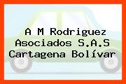 A M Rodriguez Asociados S.A.S Cartagena Bolívar