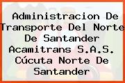 Administracion De Transporte Del Norte De Santander Acamitrans S.A.S. Cúcuta Norte De Santander