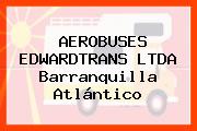 AEROBUSES EDWARDTRANS LTDA Barranquilla Atlántico