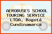 AEROBUSES SCHOOL TOURING SERVICE LTDA. Bogotá Cundinamarca