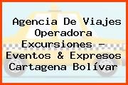 Agencia De Viajes Operadora Excursiones - Eventos & Expresos Cartagena Bolívar