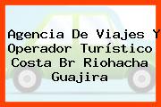 Agencia De Viajes Y Operador Turístico Costa Br Riohacha Guajira