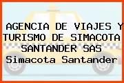 AGENCIA DE VIAJES Y TURISMO DE SIMACOTA SANTANDER SAS Simacota Santander