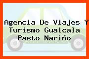 Agencia De Viajes Y Turismo Gualcala Pasto Nariño