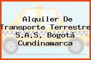 Alquiler De Transporte Terrestre S.A.S. Bogotá Cundinamarca