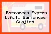 Barrancas Expres E.A.T. Barrancas Guajira