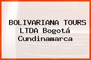 BOLIVARIANA TOURS LTDA Bogotá Cundinamarca