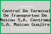 Central De Terminal De Transportes De Maicao S.A. Centrama S.A. Maicao Guajira