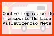 Centro Logistico De Transporte Hs Ltda Villavicencio Meta