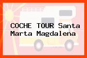 COCHE TOUR Santa Marta Magdalena