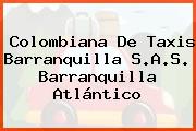 Colombiana De Taxis Barranquilla S.A.S. Barranquilla Atlántico