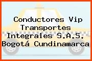 Conductores Vip Transportes Integrales S.A.S. Bogotá Cundinamarca