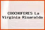 COOCHOFERES La Virginia Risaralda