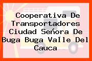 Cooperativa De Transportadores Ciudad Señora De Buga Buga Valle Del Cauca