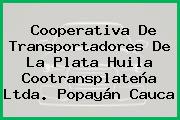 Cooperativa De Transportadores De La Plata Huila Cootransplateña Ltda. Popayán Cauca