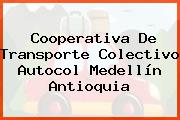 Cooperativa De Transporte Colectivo Autocol Medellín Antioquia