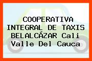 COOPERATIVA INTEGRAL DE TAXIS BELALCÁZAR Cali Valle Del Cauca