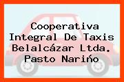 Cooperativa Integral De Taxis Belalcázar Ltda. Pasto Nariño