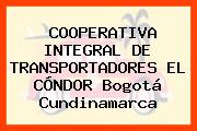 COOPERATIVA INTEGRAL DE TRANSPORTADORES EL CÓNDOR Bogotá Cundinamarca