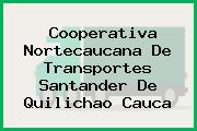 Cooperativa Nortecaucana De Transportes Santander De Quilichao Cauca