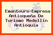 Emantours-Empresa Antioqueña De Turismo Medellín Antioquia