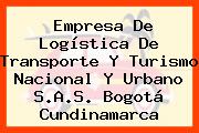 Empresa De Logística De Transporte Y Turismo Nacional Y Urbano S.A.S. Bogotá Cundinamarca