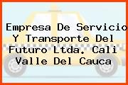 Empresa De Servicio Y Transporte Del Futuro Ltda. Cali Valle Del Cauca