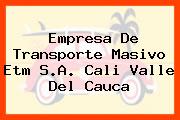 Empresa De Transporte Masivo Etm S.A. Cali Valle Del Cauca