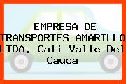 EMPRESA DE TRANSPORTES AMARILLO LTDA. Cali Valle Del Cauca